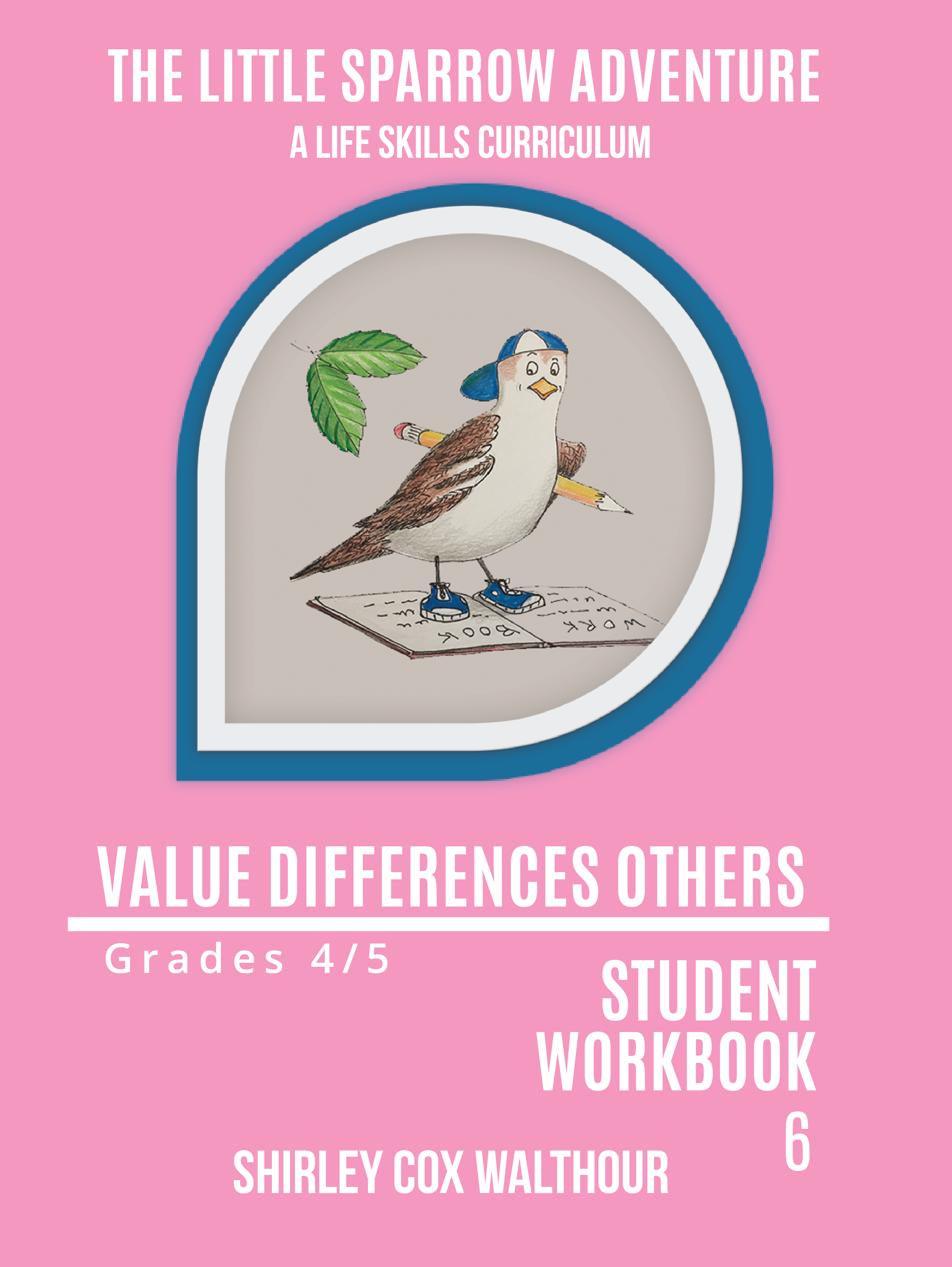 Student Workbook 6 Value differences in others REV 11 7 19 New Teardrop-01 front