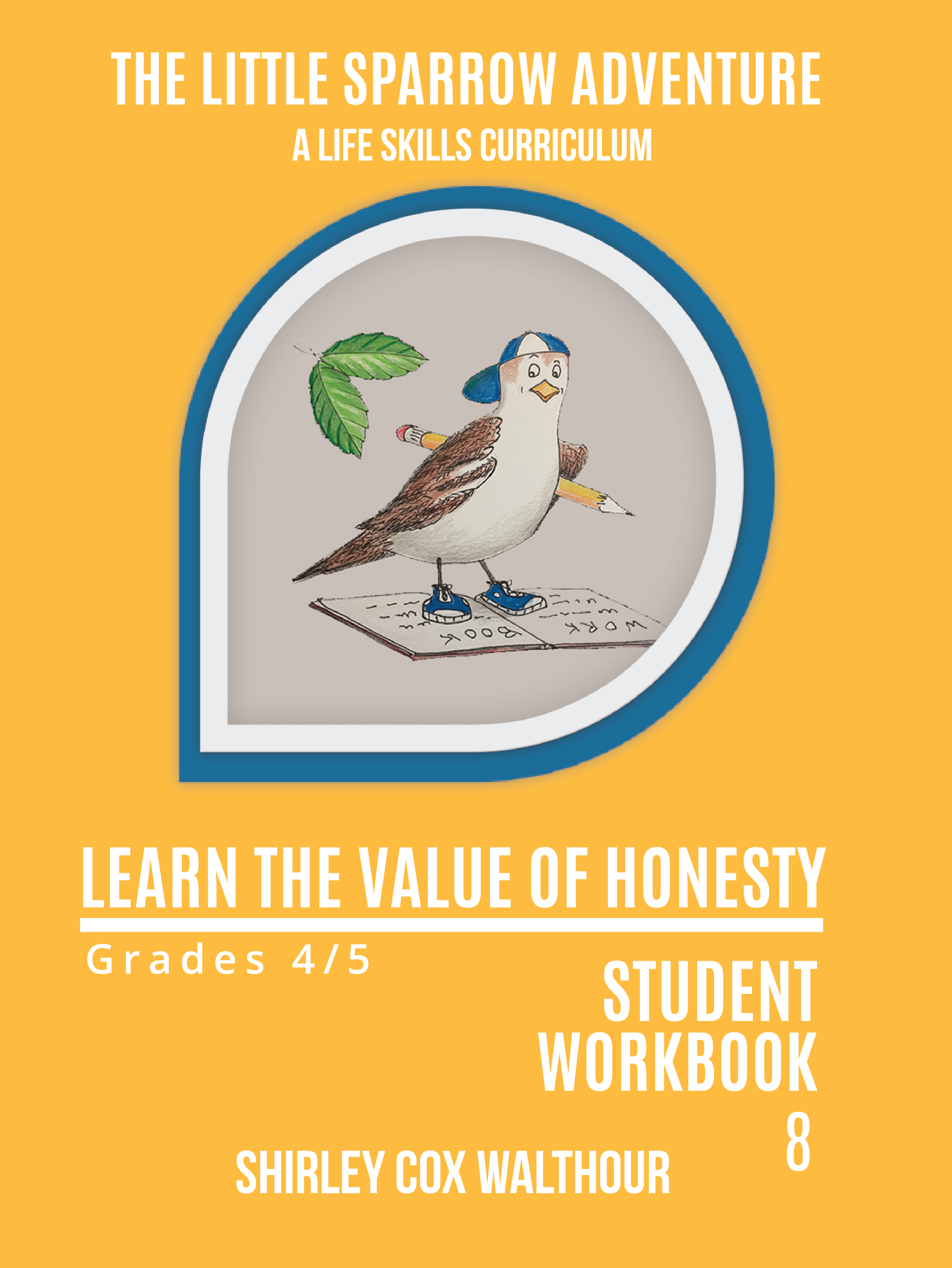 Student Workbook 8 Learn the value of honesty REV 11 7 19 New Teardrop-01 front