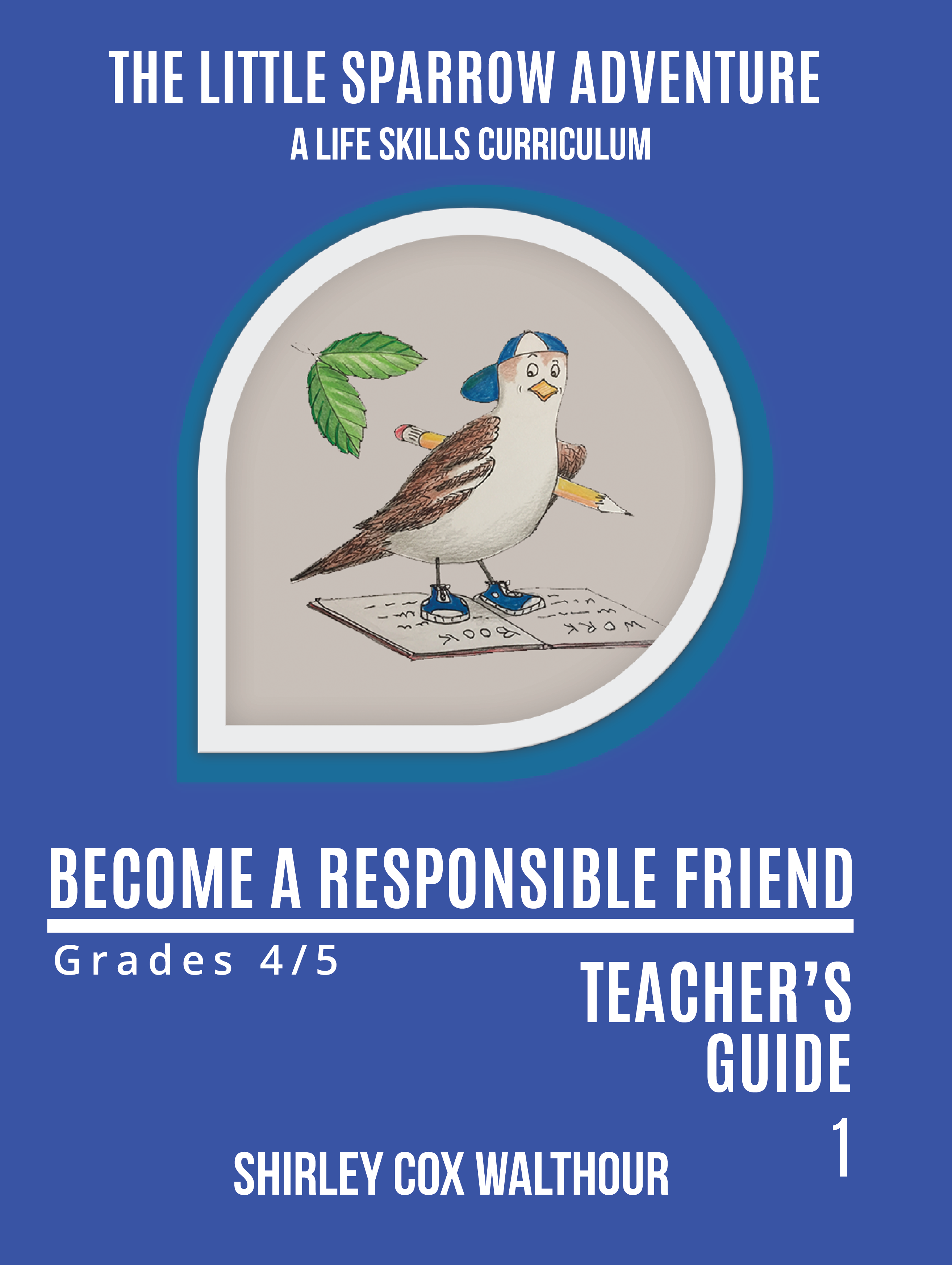 Teachers Guide 1 Become a responsible friend REV 11 7 19 New Teardrop-01