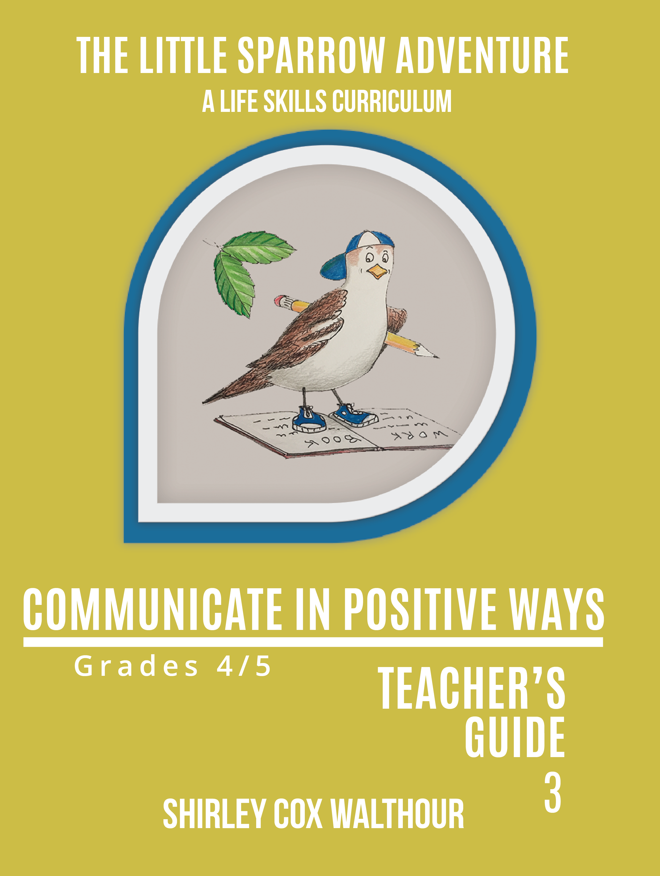 Teachers Guide 3 communicate in positive ways REV 11 7 19 New Teardrop mustard-01 front