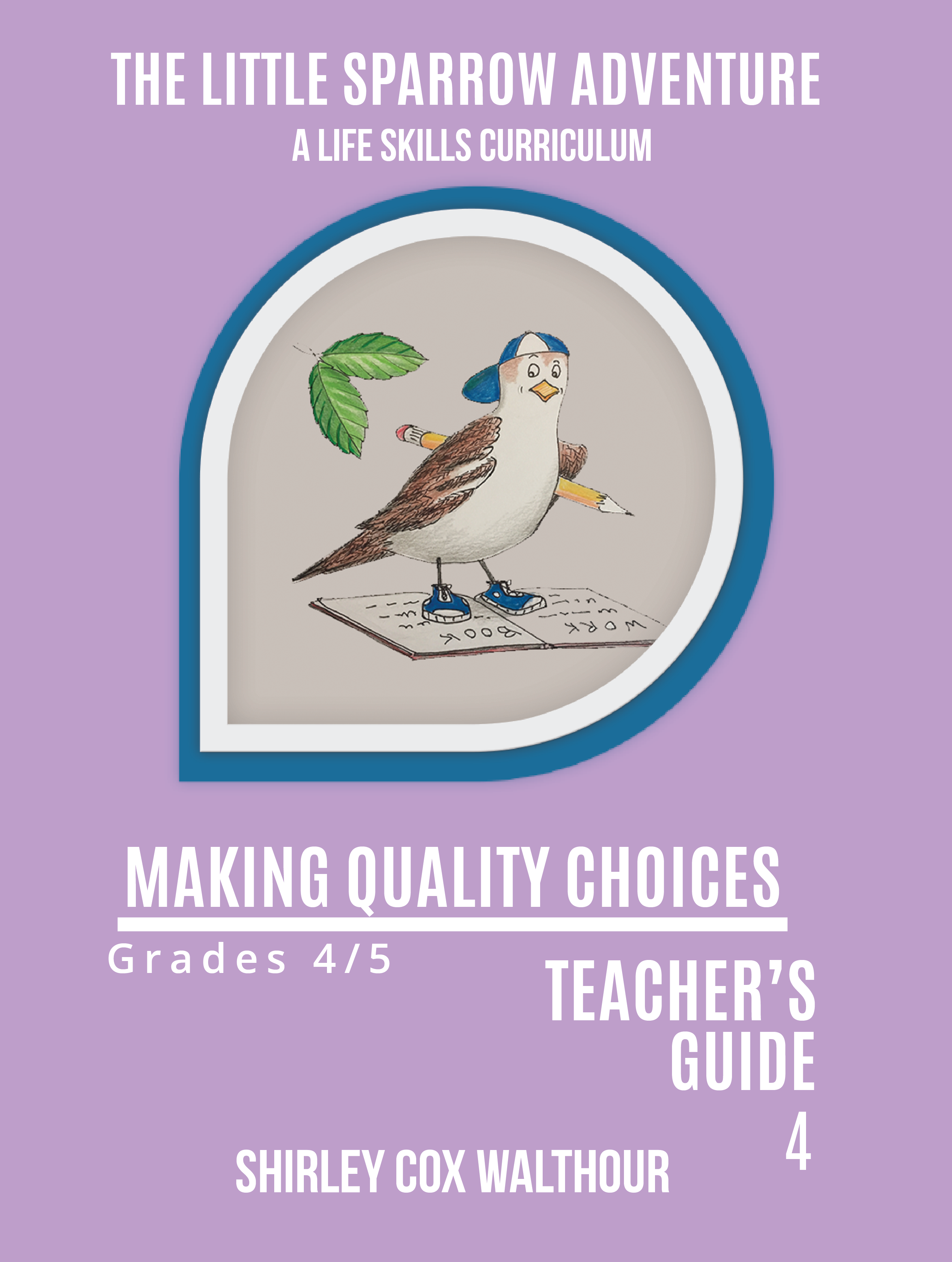 Teachers Guide 4 making quality choices REV 11 7 19 New Teardrop-01 front