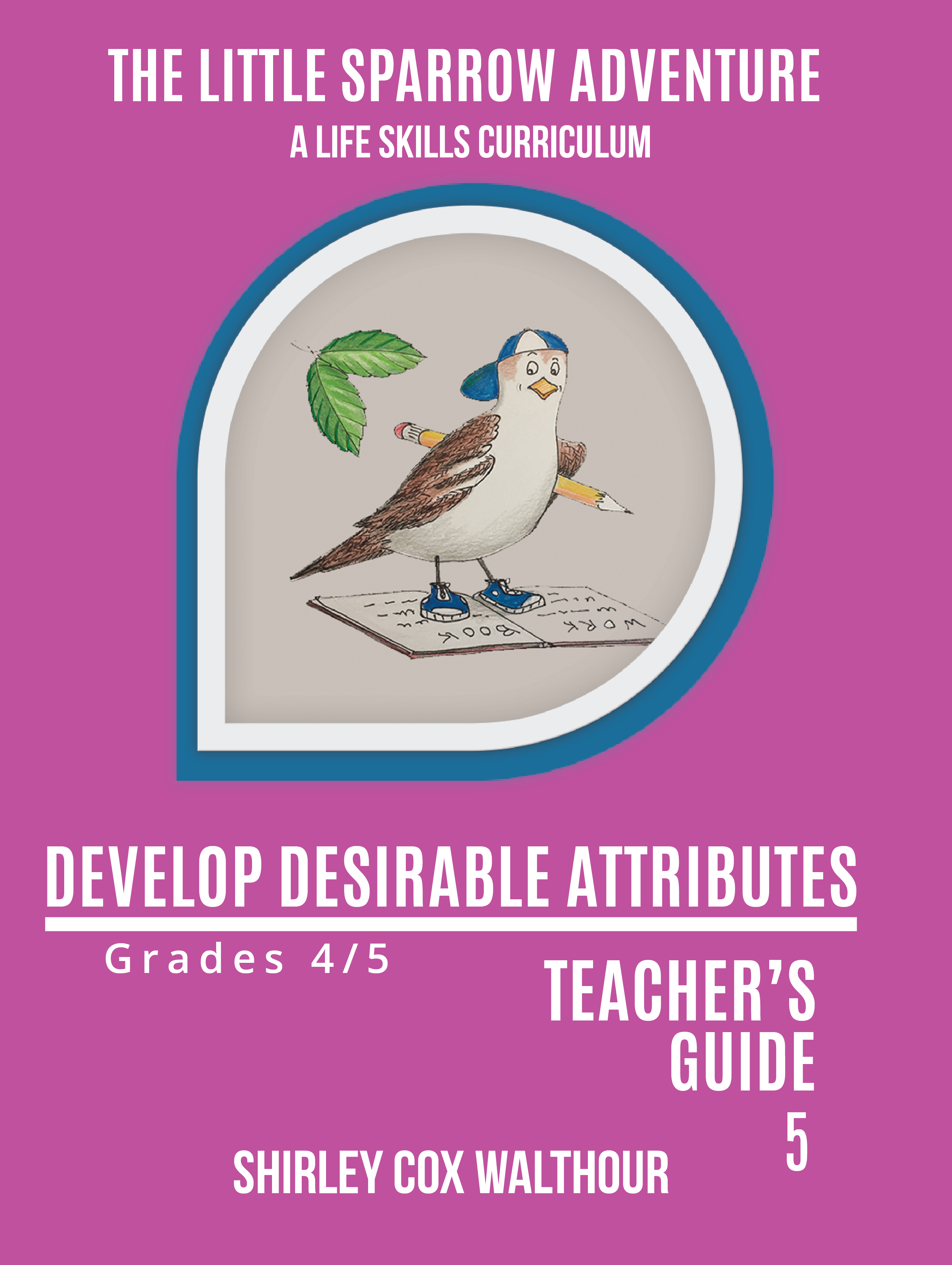 Teachers Guide 5 Develop Desirable Attributes REV 11 7 19 New Teardrop-01 front