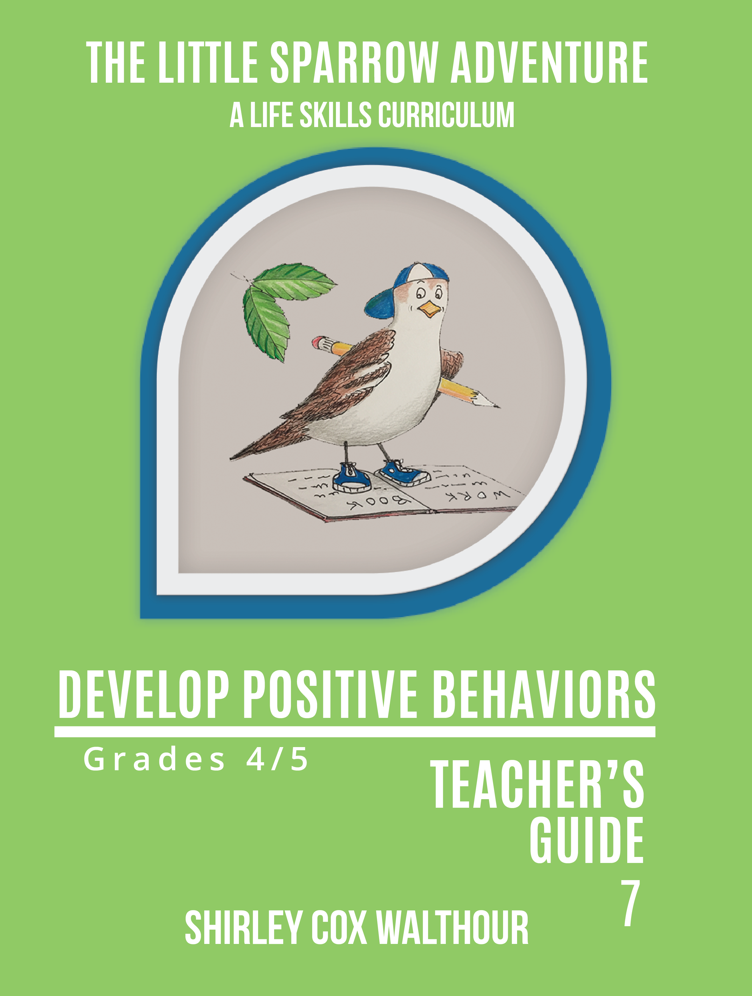 Teachers Guide 7 Develop Positive behaviors REV 11 7 19 New Teardrop-01 front