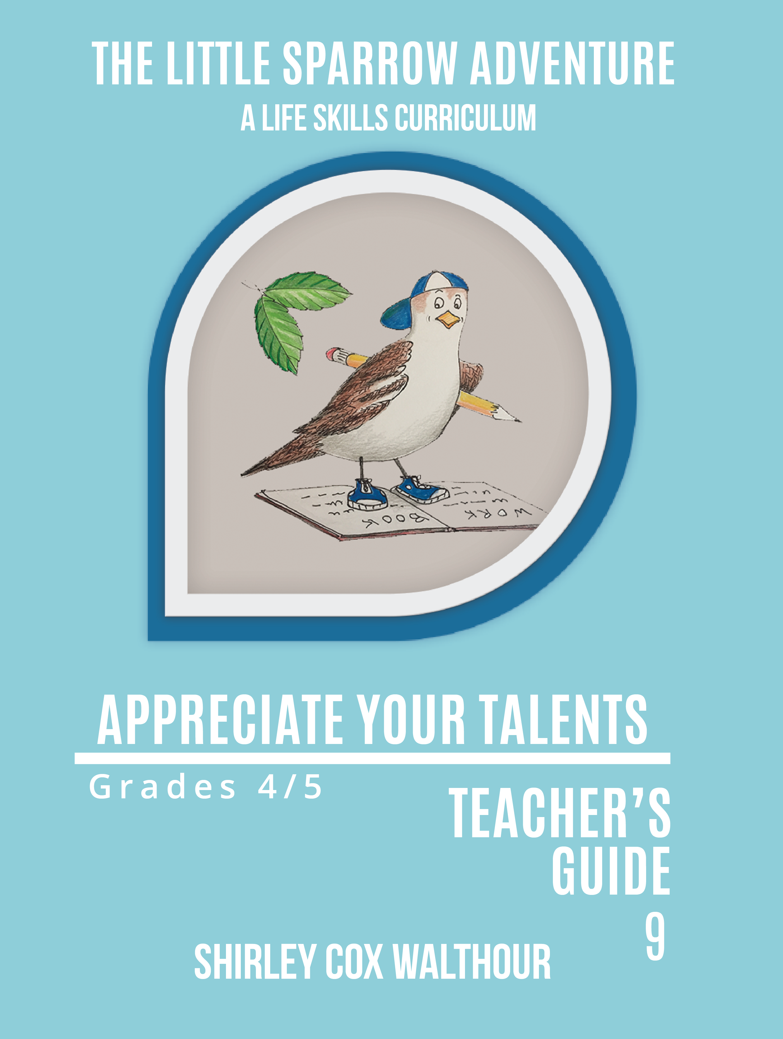 Teachers Guide 9 Appreciate Your Talents REV 11 7 19 New Teardrop-01 front